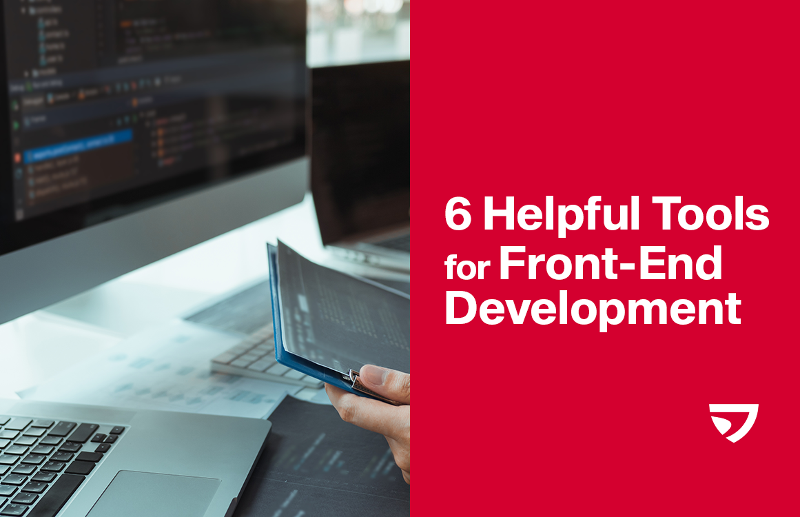 6 Helpful Tools for FrontEnd Development Advancio Inc