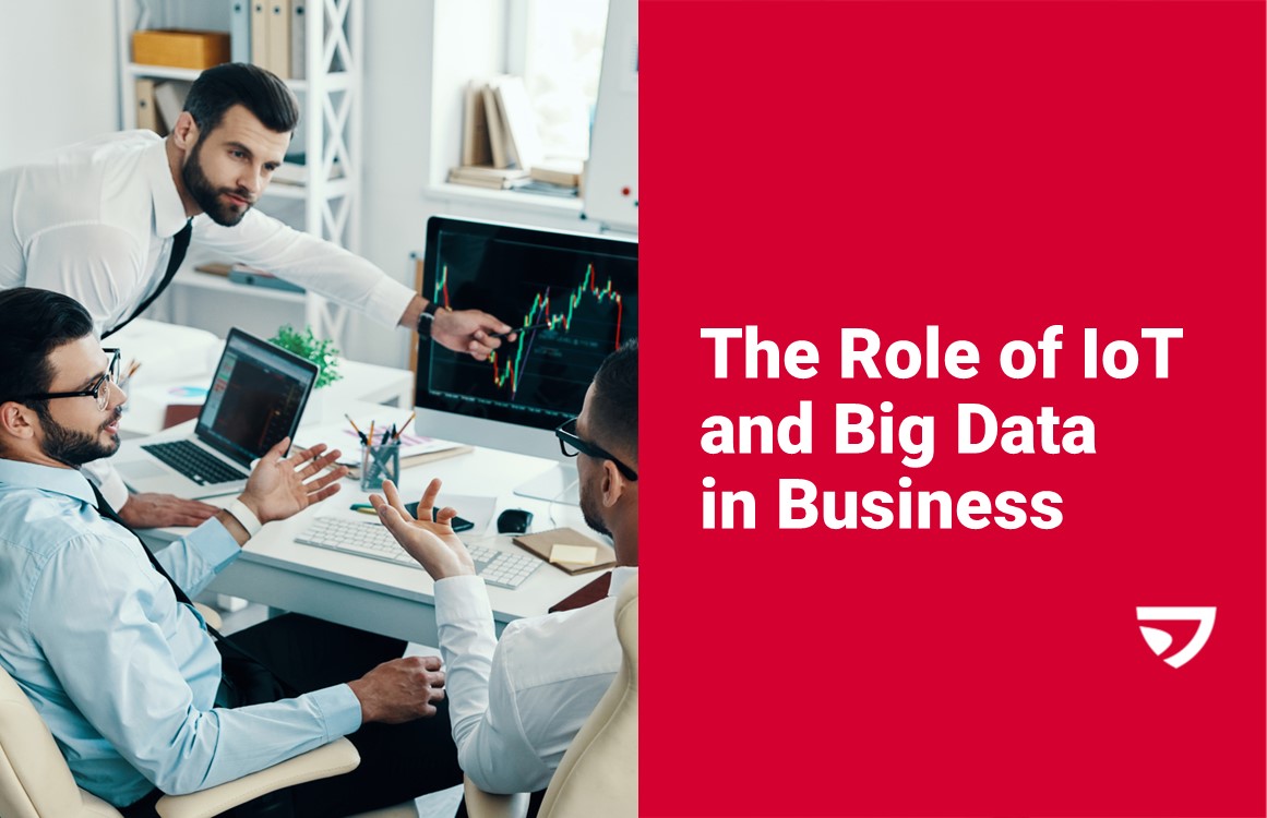 The Role of IoT and Big Data in Business - Advancio