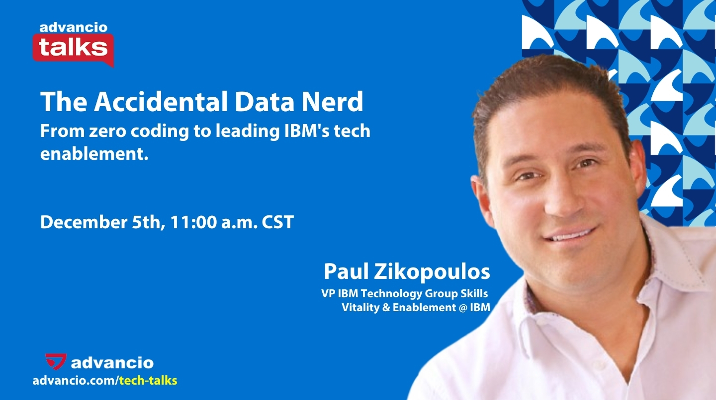 Advancio Talks Season 2 – Episode 23 with – Paul Zikopoulos